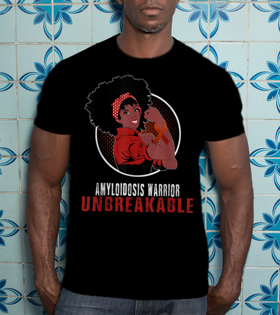 Amyloidosis Warrior Unbreakable Black Girl Power Rosie The Riveter T-Shirt