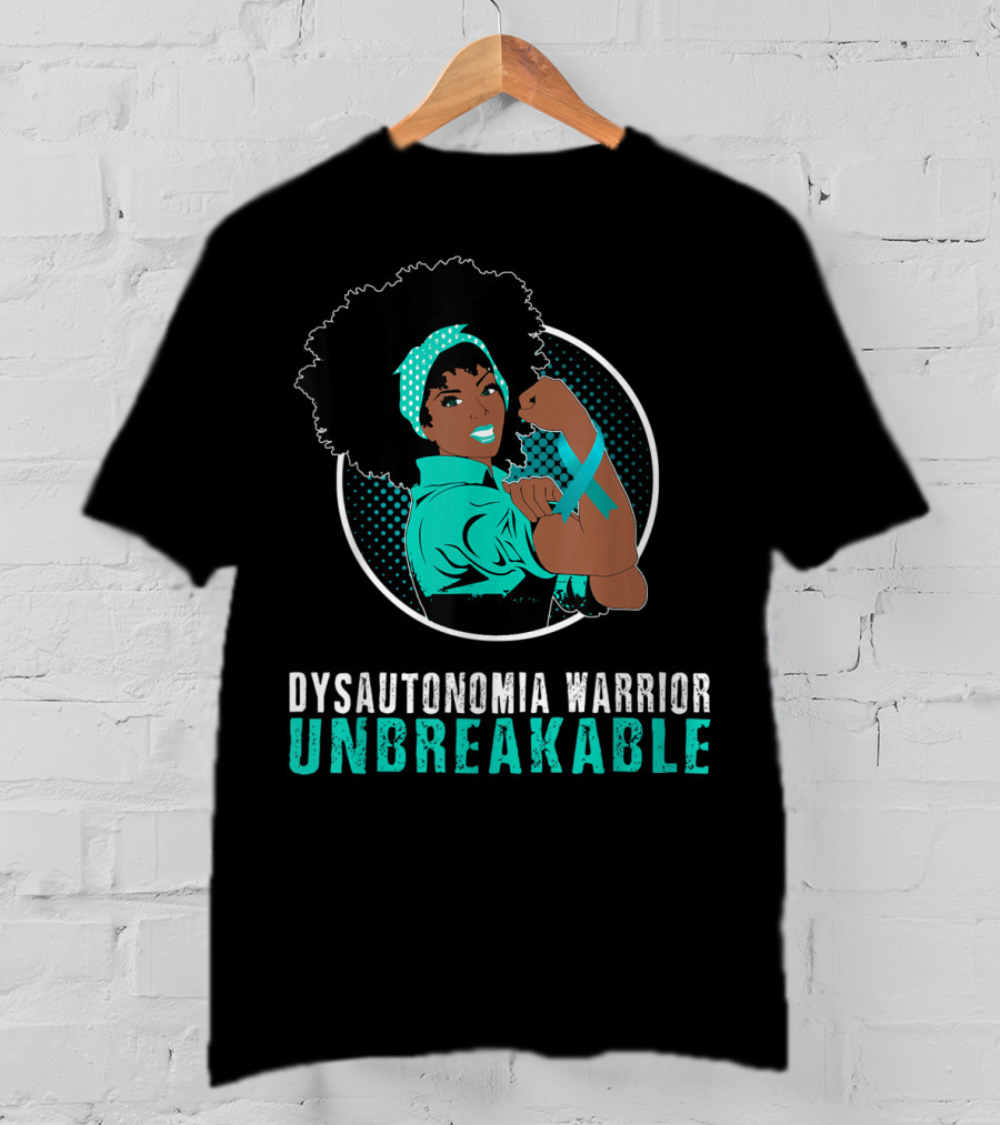 Black Girl Dysautonomia Warrior Unbreakable T-Shirt
