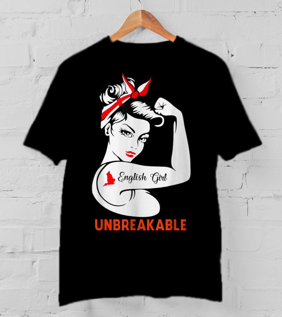 English Girl Unbreakable Rosie The Riveter T-Shirt