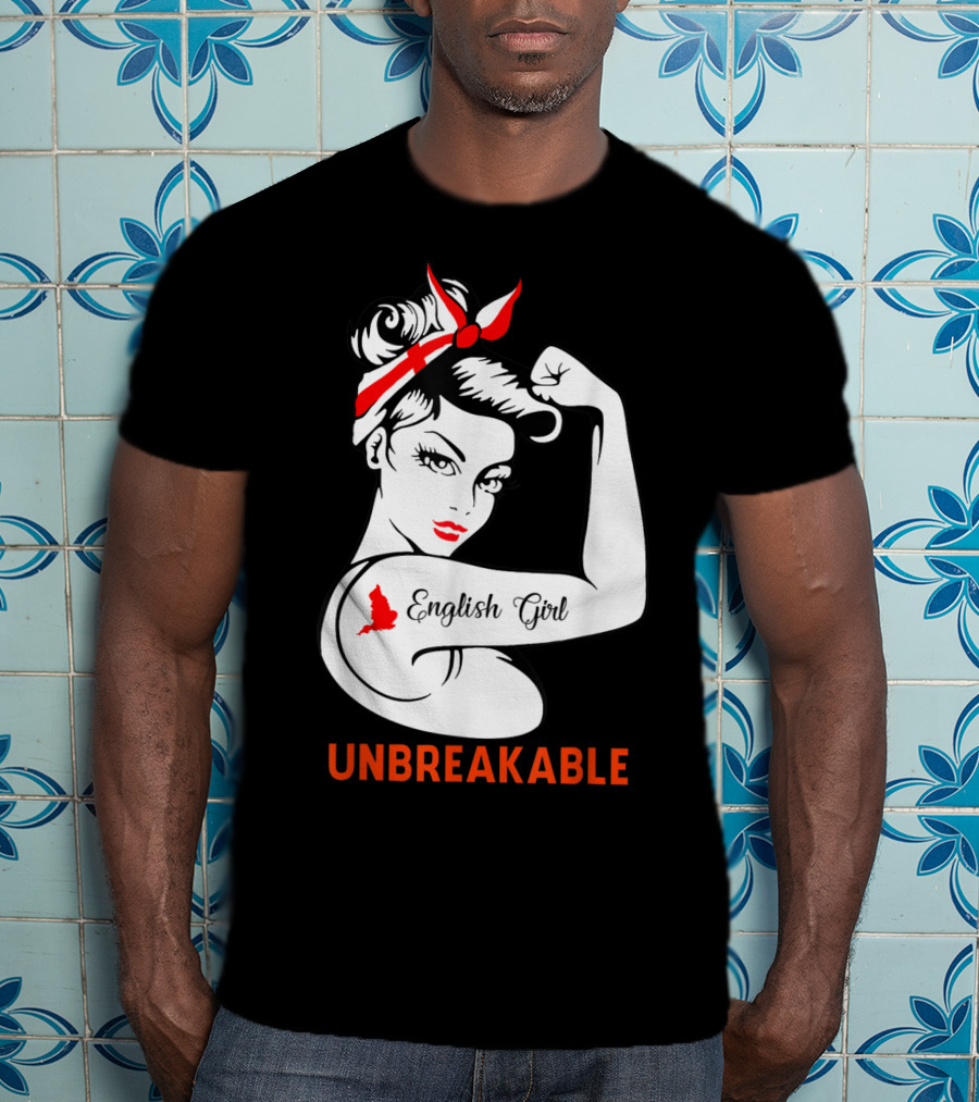 English Girl Unbreakable Rosie The Riveter T-Shirt