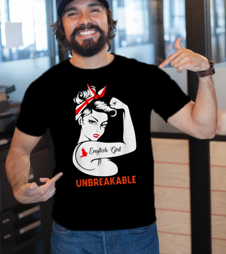 English Girl Unbreakable Rosie The Riveter T-Shirt