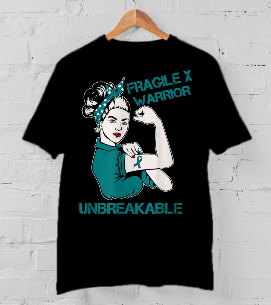 Fragile X Warrior Unbreakable Empowerment T-Shirt