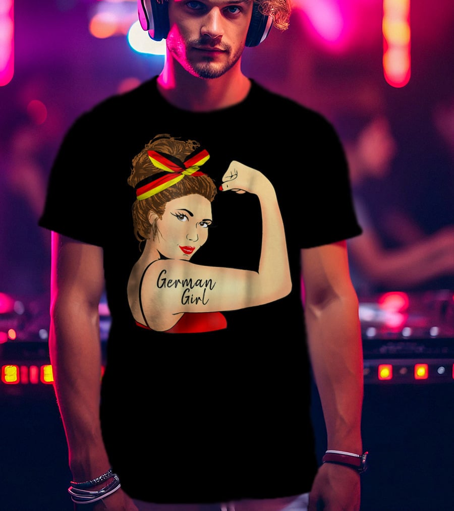 German Girl Unbreakable Rosie The Riveter Empowerment T-Shirt
