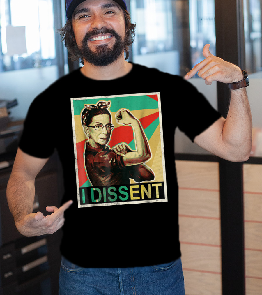 I Dissent Vintage RBG Ruth Bader Ginsburg Unbreakable Rosie The Riveter T-Shirt