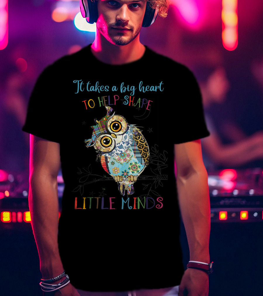 It Takes A Big Heart To Help Shape Little Minds Owl Patchwork T-Shirt