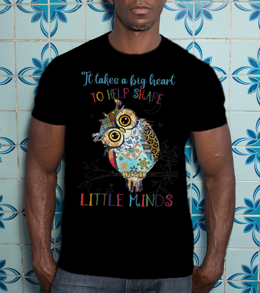 It Takes A Big Heart To Help Shape Little Minds Owl Patchwork T-Shirt