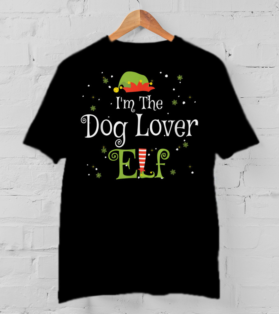 I'm The Dog Lover Elf Christmas Family Matching Group T-Shirt