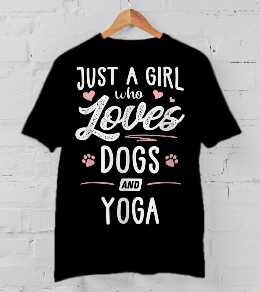 Just A Girl Who Loves Dogs And Yoga With Hearts And Paw Prints T-Shirt