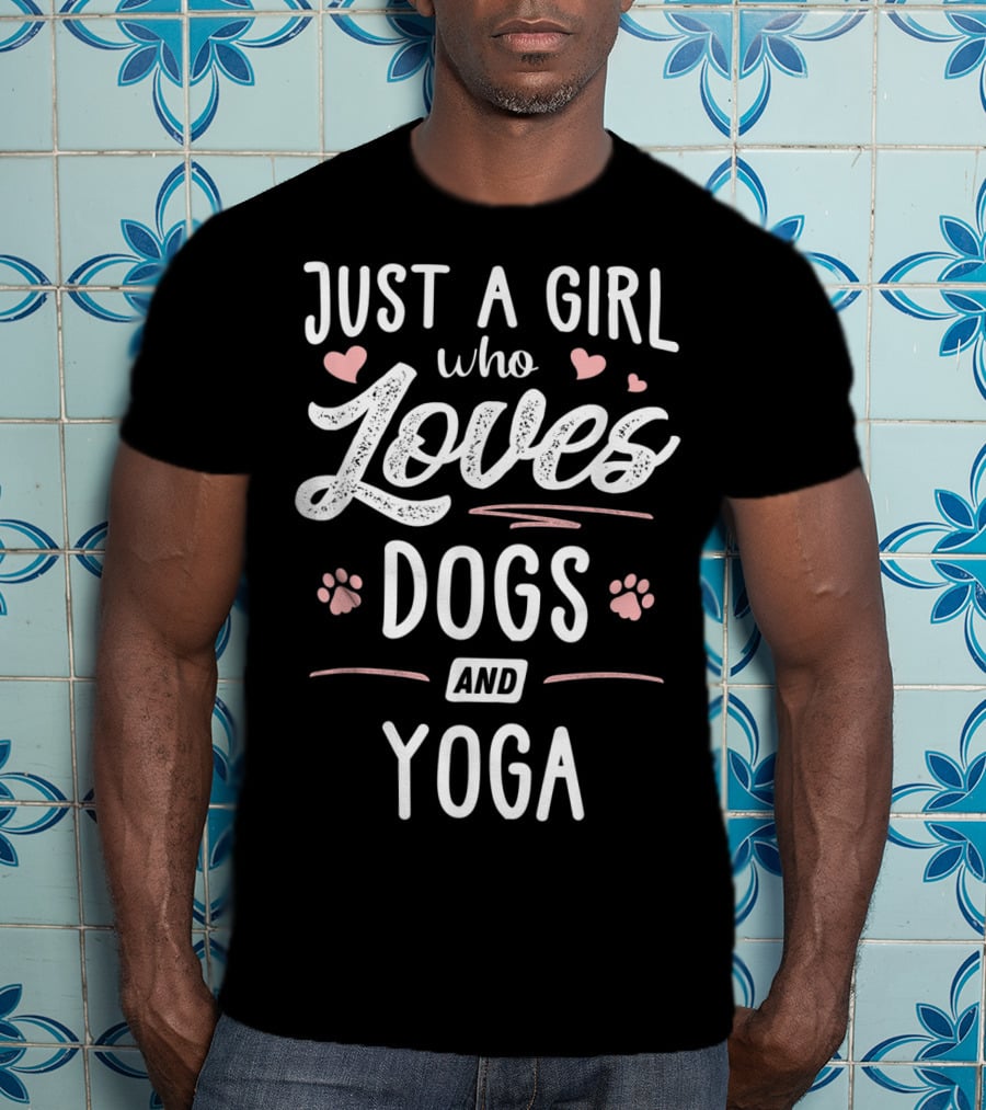 Just A Girl Who Loves Dogs And Yoga With Hearts And Paw Prints T-Shirt