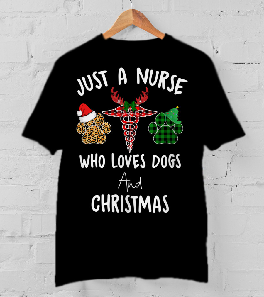 Just A Nurse Who Loves Dogs And Christmas T-Shirt