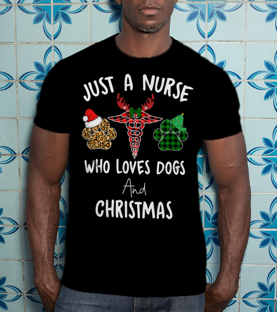 Just A Nurse Who Loves Dogs And Christmas T-Shirt