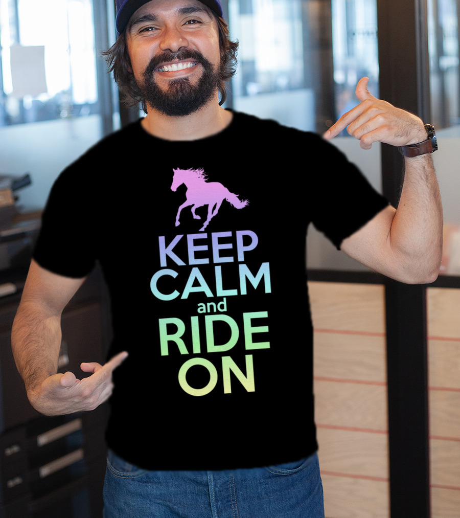 Keep Calm And Ride On Horse Silhouette Equestrian T-Shirt