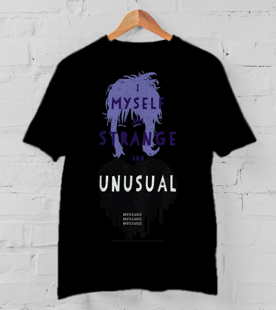 I Myself Strange And Unusual Beetlejuice Lydia T-Shirt