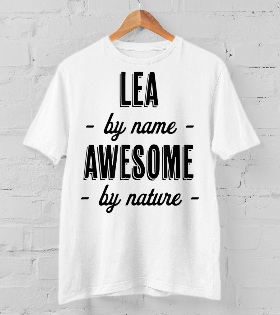 Lea By Name Awesome By Nature T-Shirt