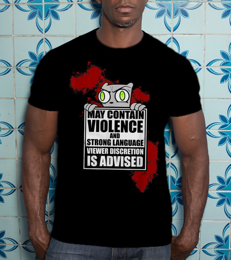 May Contain Violence Strong Language Viewer Discretion Is Advised Foamy The Squirrel T-Shirt