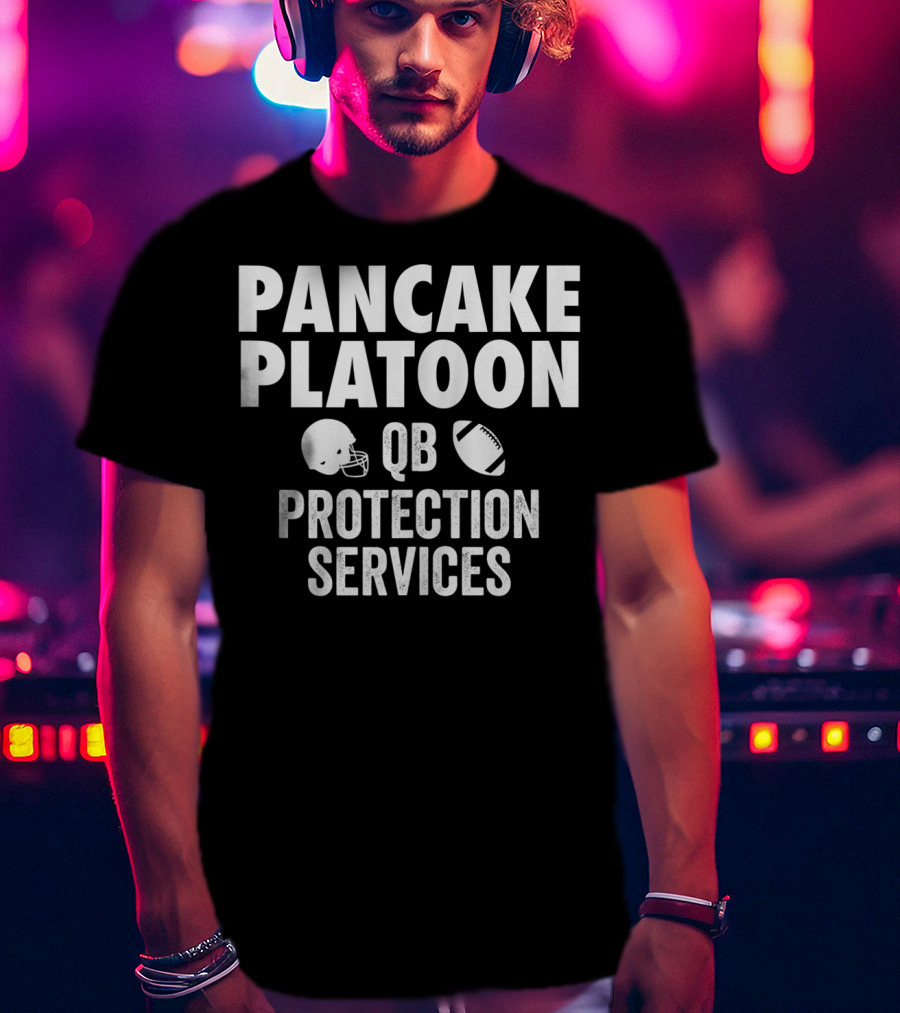 Pancake Platoon QB Protection Services Football Offensive Lineman Line T-Shirt