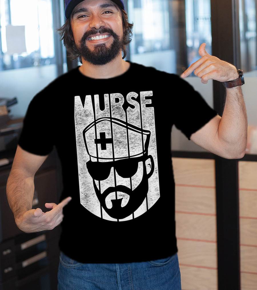 Mens Murse Funny Beard Nurse Male Nurse T-Shirt