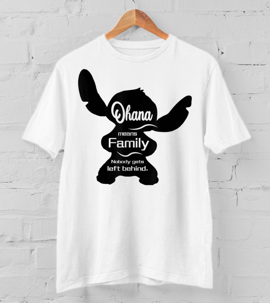 Ohana Means Family Nobody Gets Left Behind Stitch T-Shirt