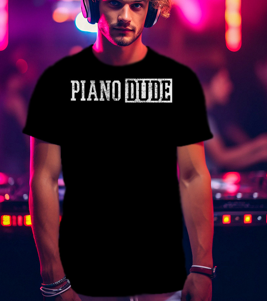 Piano Dude Keyboard Player Musician Pianist T-Shirt