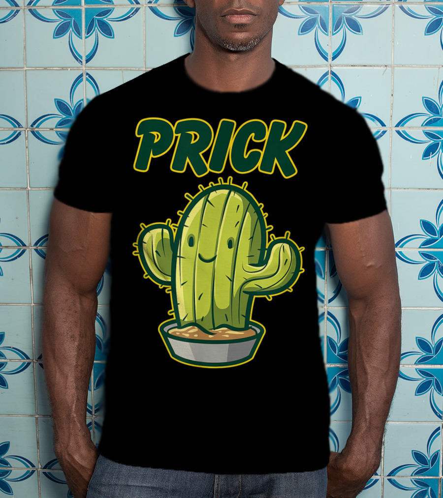 Prick Happy Smiley Cactus Epic Gag T-Shirt