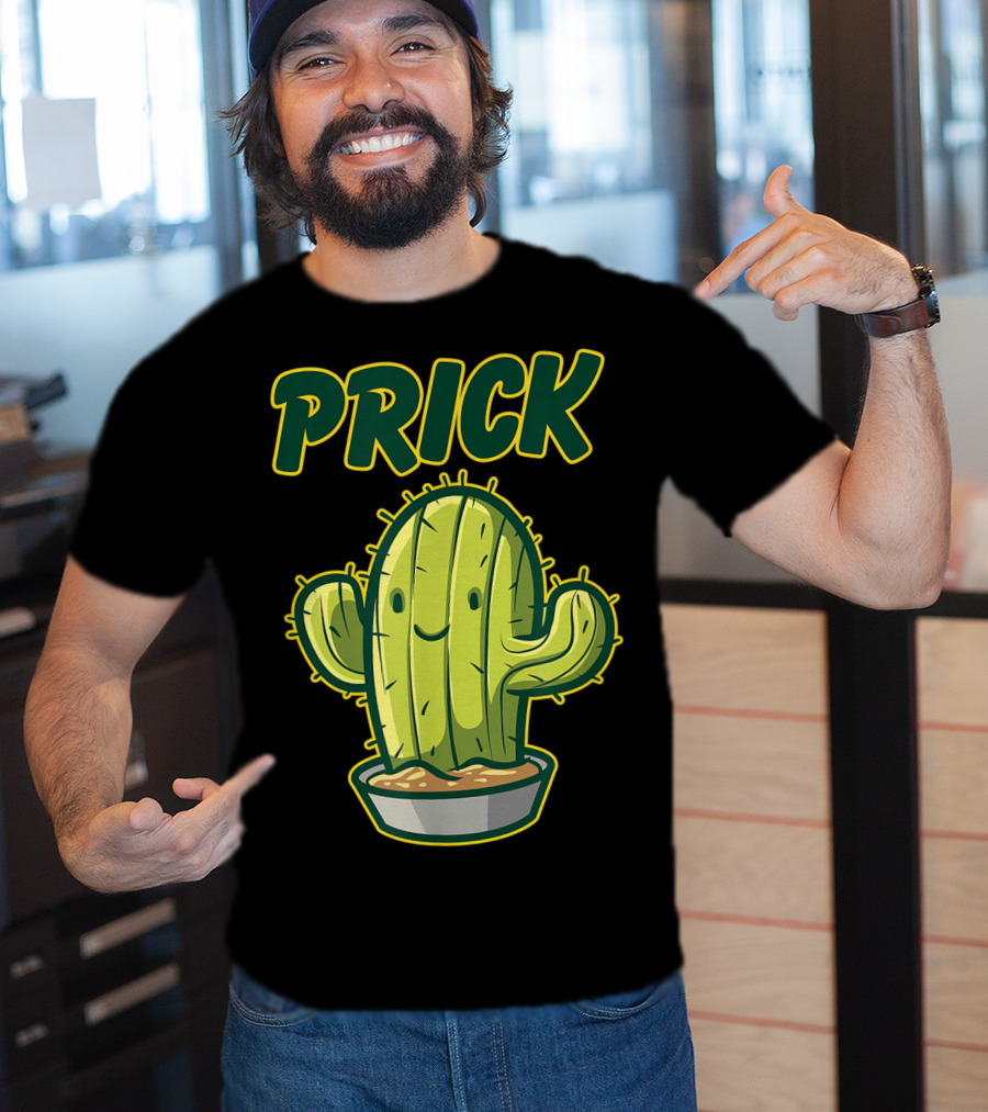 Prick Happy Smiley Cactus Epic Gag T-Shirt