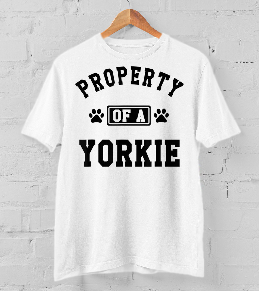Property Of A Yorkie T-Shirt