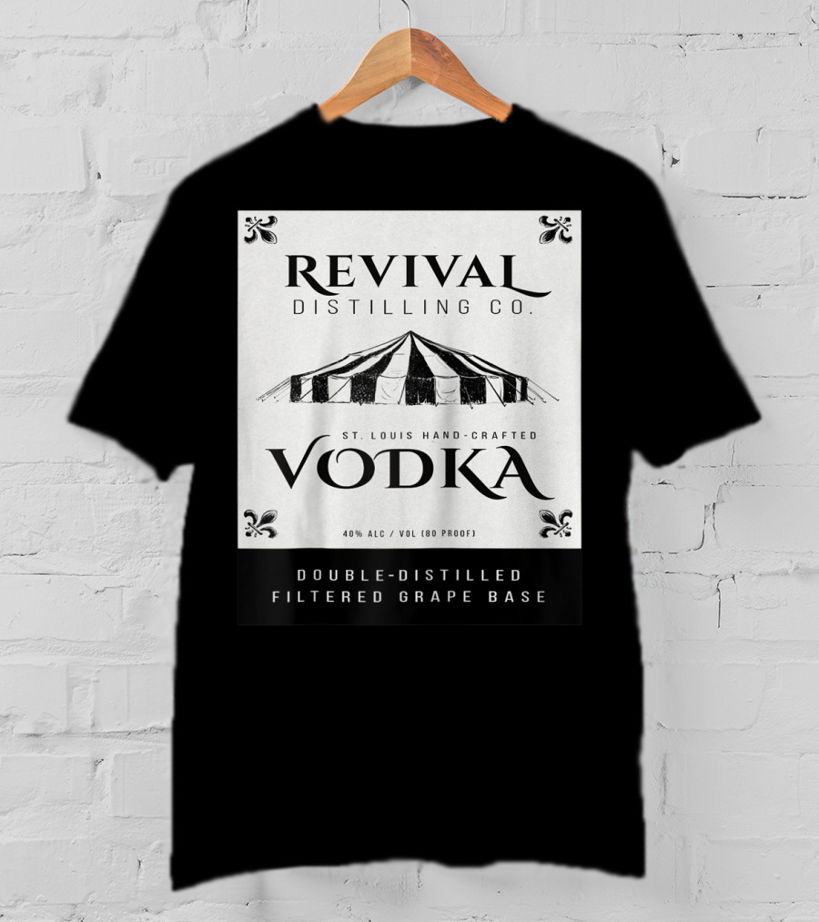Revival Distilling Co. St. Louis Hand-Crafted Vodka Double-Distilled Filtered Grape Base T-Shirt