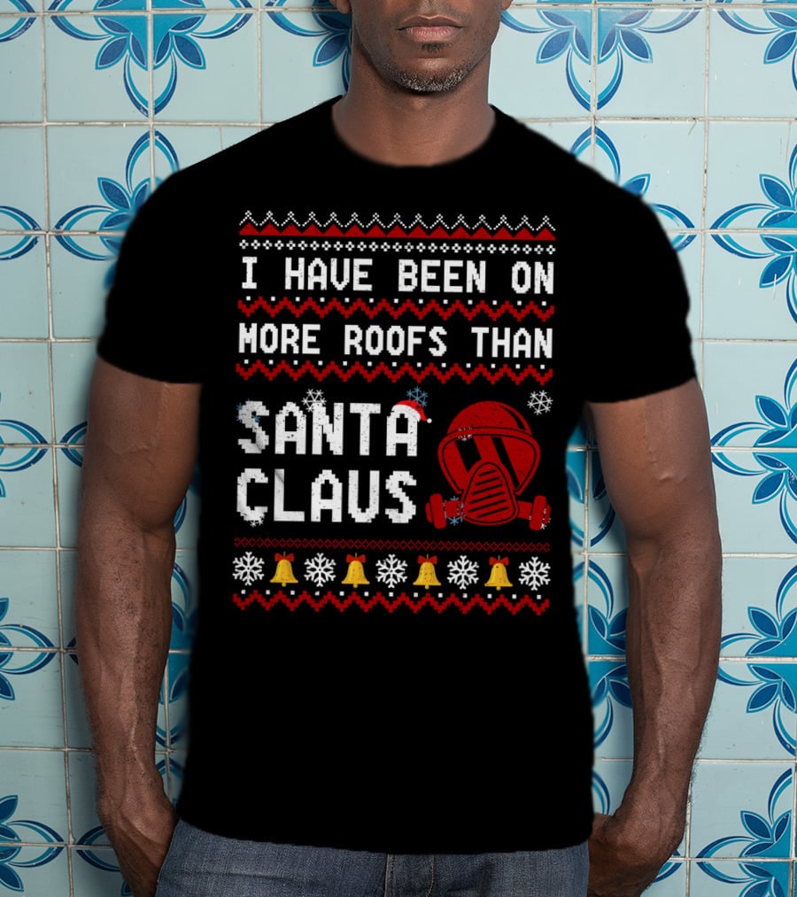 I Have Been On More Roofs Than Santa Claus Firefighter Helmet Holiday Bells Snowflakes T-Shirt