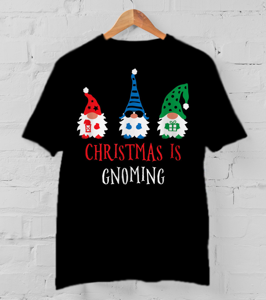 Christmas Is Gnoming Santa Claus Garden Gnome T-Shirt