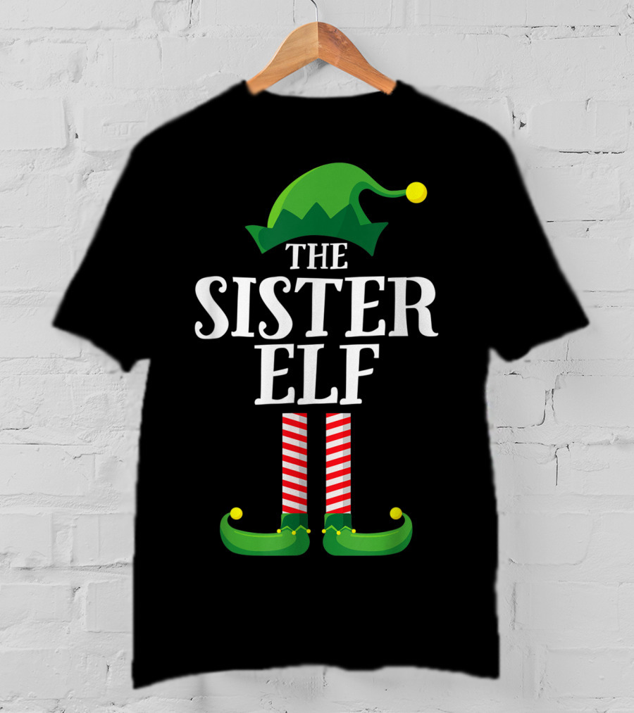 The Sister Elf Matching Family Group Christmas Hat And Shoes T-Shirt