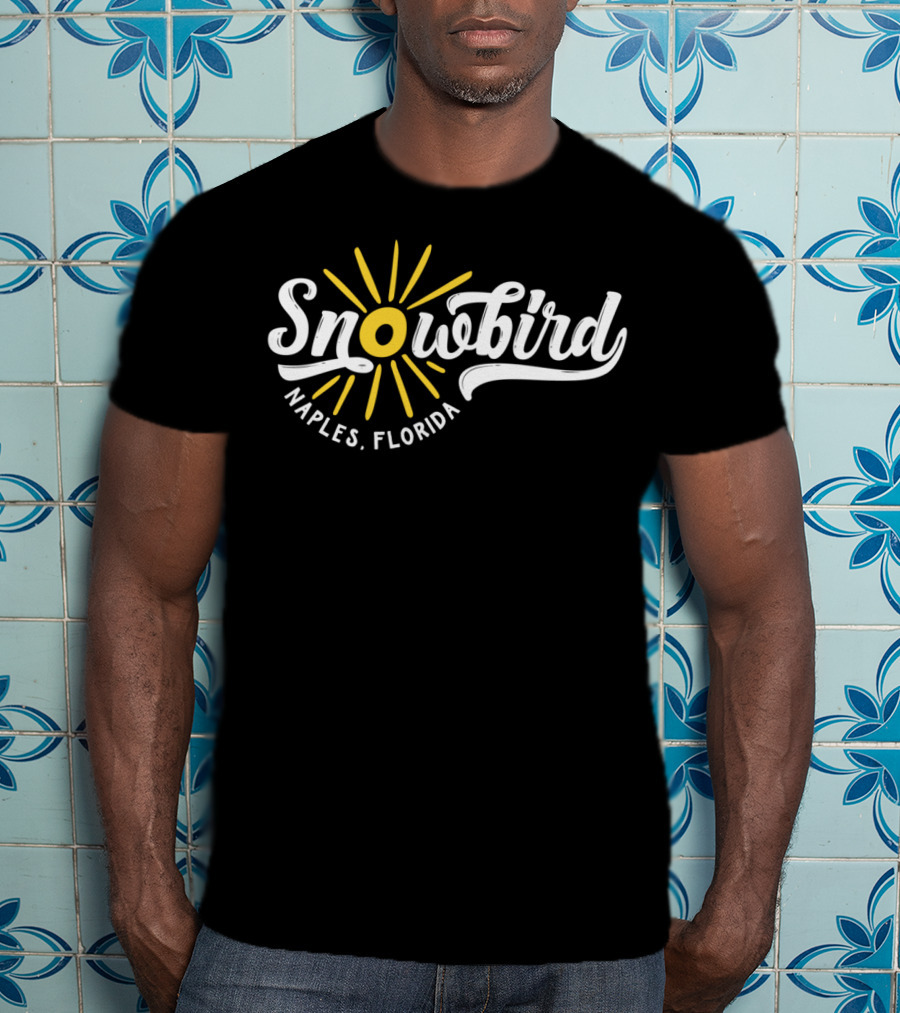 Snowbird Naples Florida Sunburst Winter Trips T-Shirt