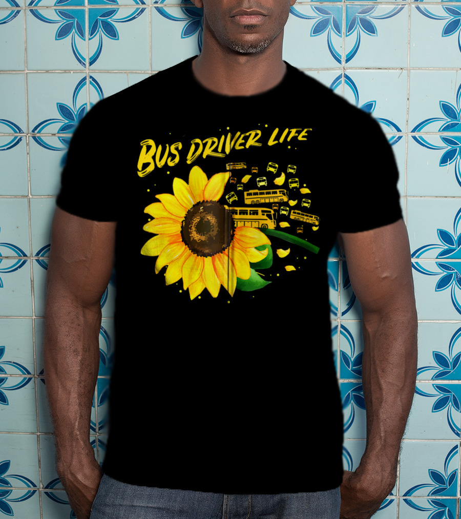 Bus Driver Life Sunflower Zip T-Shirt