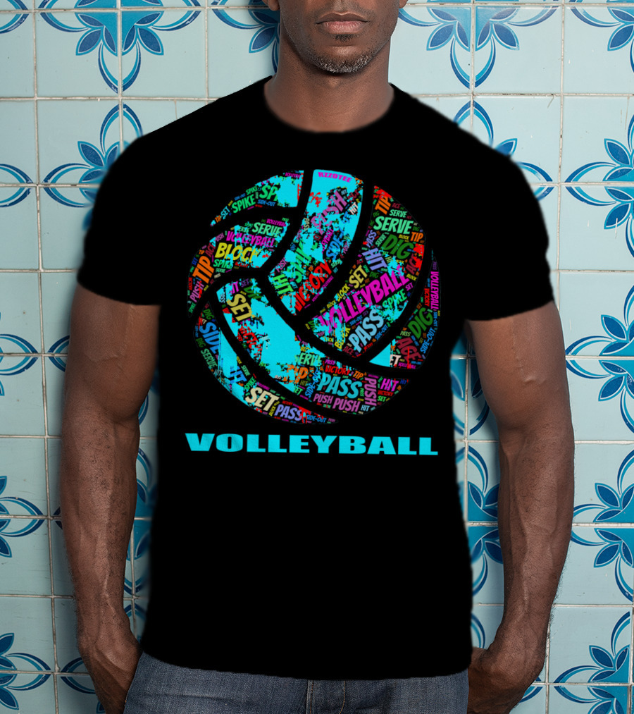 Volleyball Block Serve Dig Set Pass Spike Victory Words Colorful Ball T-Shirt