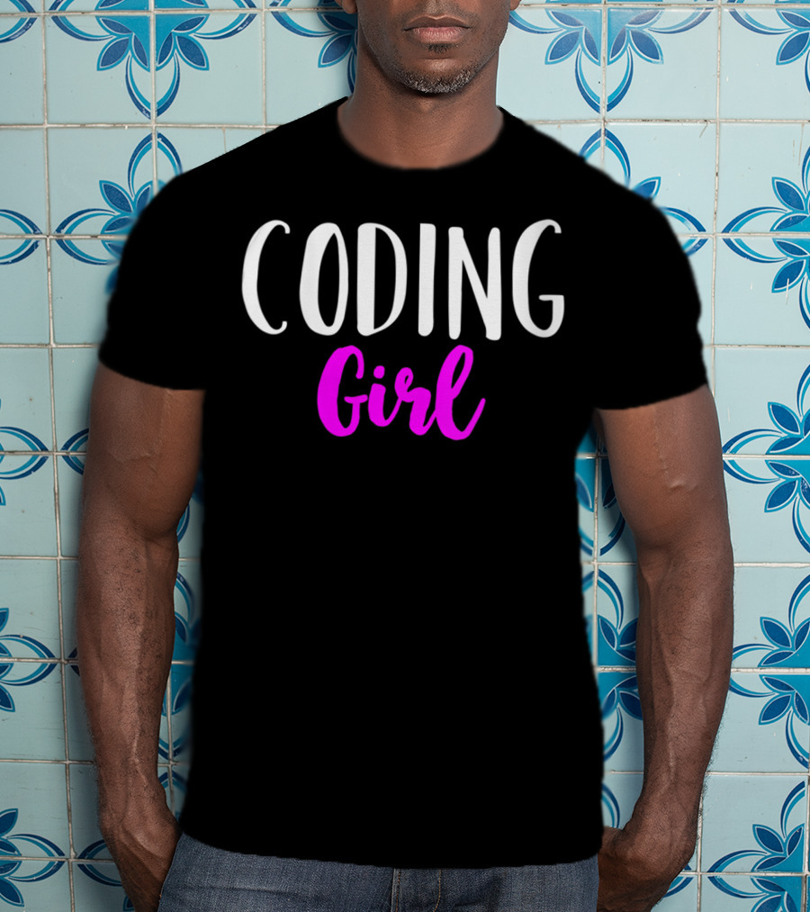 Coding Girl Women Funny Coder T-Shirt