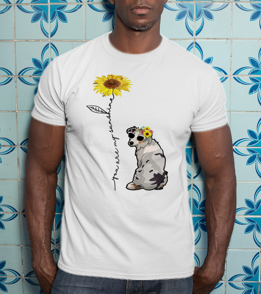 You Are My Sunshine Australian Shepherd Sunflower Sunglasses And Flower Crown T-Shirt