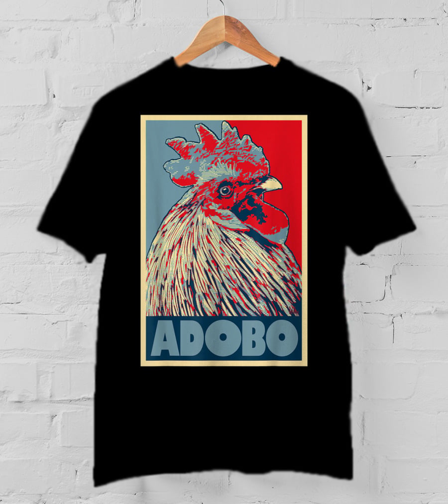 HOPE Adobo For FilAm Families And Friends Rooster T-Shirt