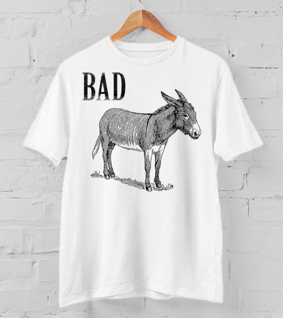 Funny Sarcastic Sayings Bad Ass Donkey T-Shirt