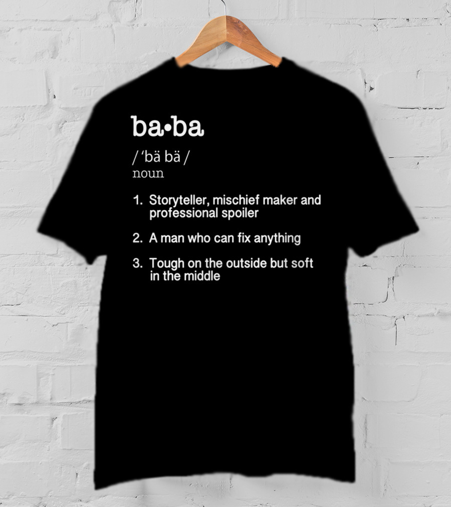 Baba Definition Storyteller Mischief Maker Father's Day Present T-Shirt