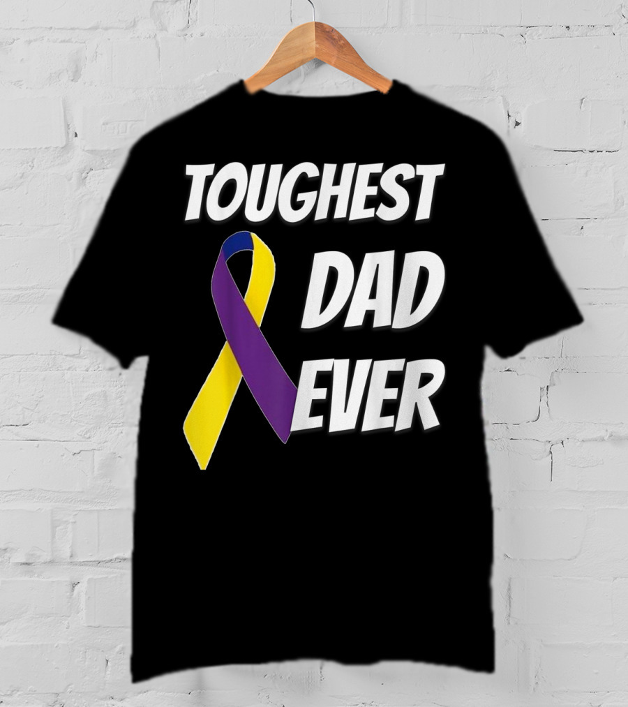 Toughest Dad Ever Bladder Cancer Yellow Ribbon Awareness T-Shirt