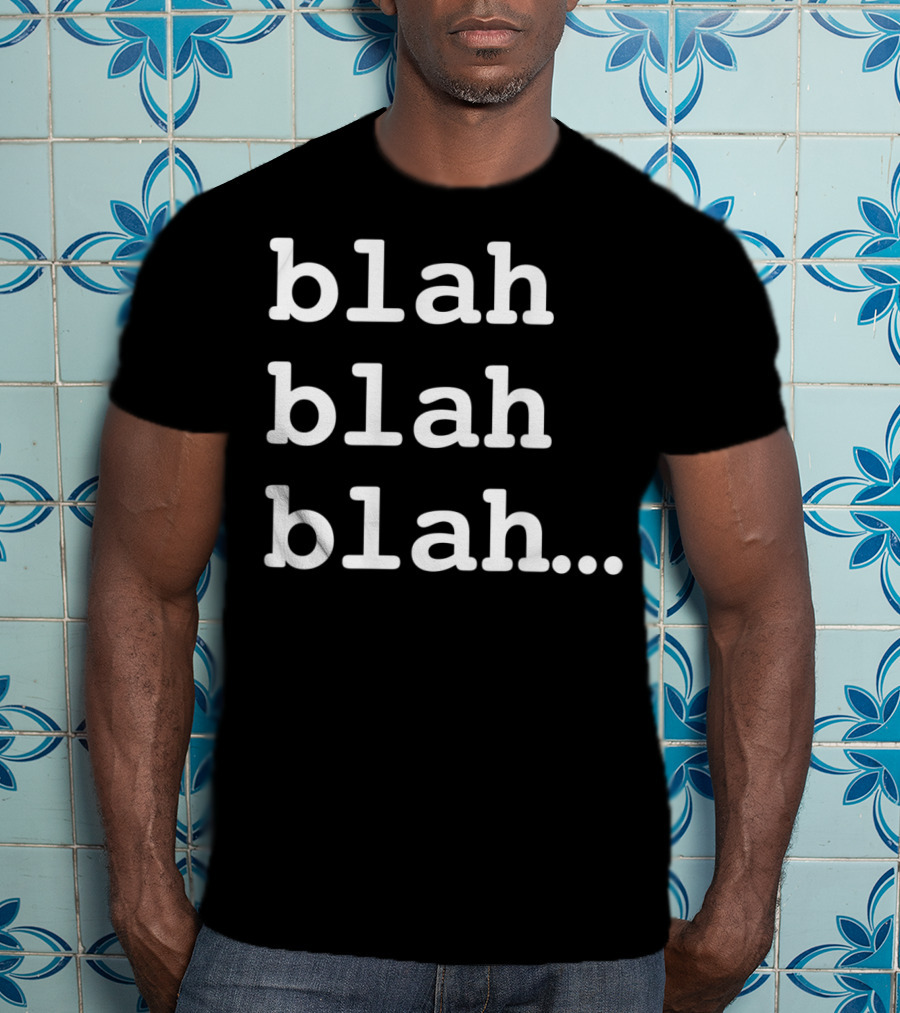 Blah Blah Blah Repeated Text Phrase T-Shirt
