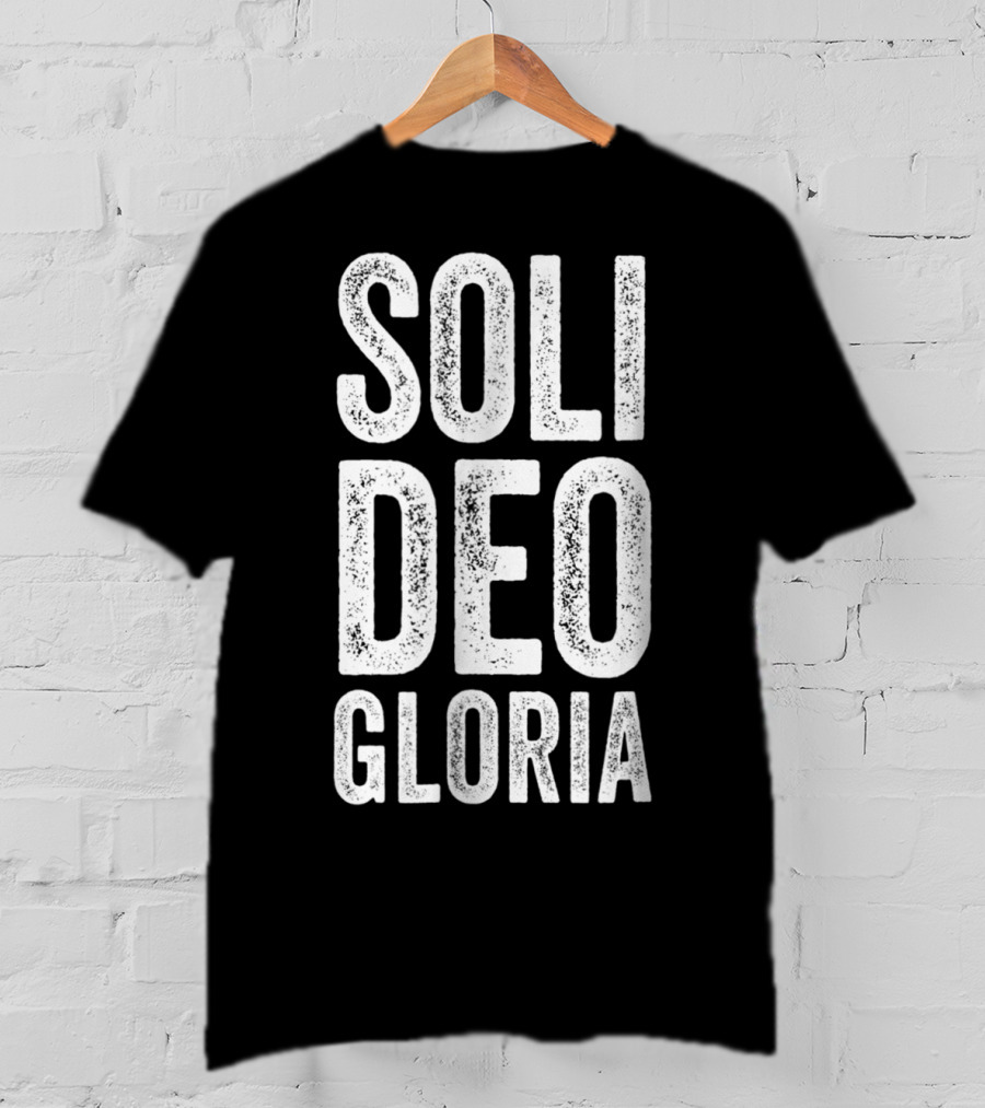 Soli Deo Gloria Christian Reformed Theology Jesus T-Shirt