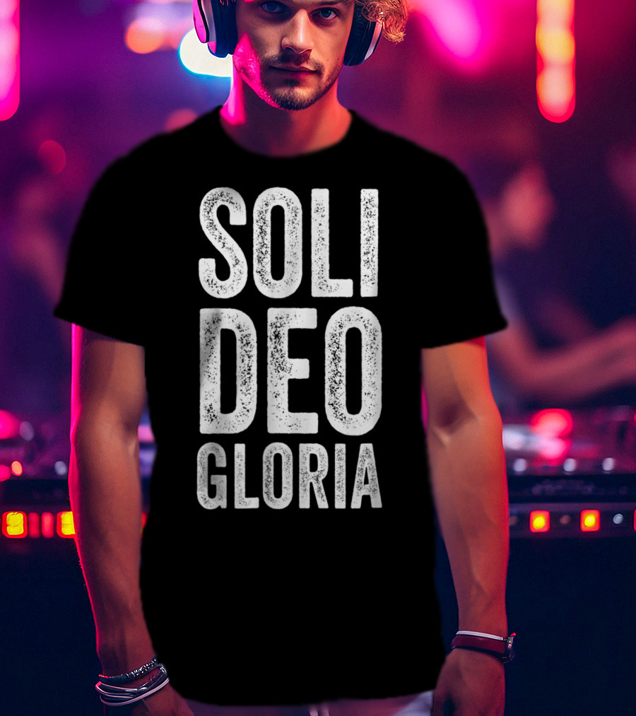 Soli Deo Gloria Christian Reformed Theology Jesus T-Shirt