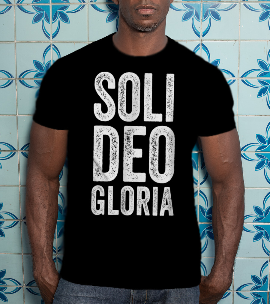 Soli Deo Gloria Christian Reformed Theology Jesus T-Shirt