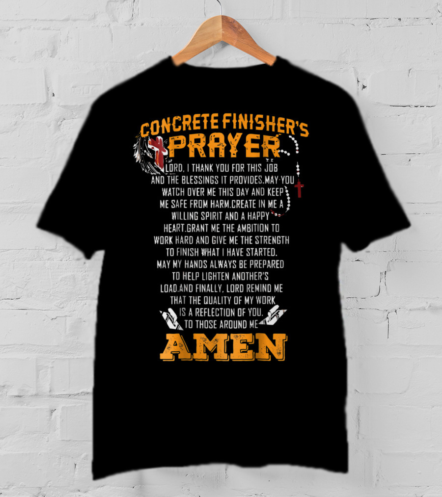 Concrete Finisher's Prayer Gratitude And Strength Amen T-Shirt