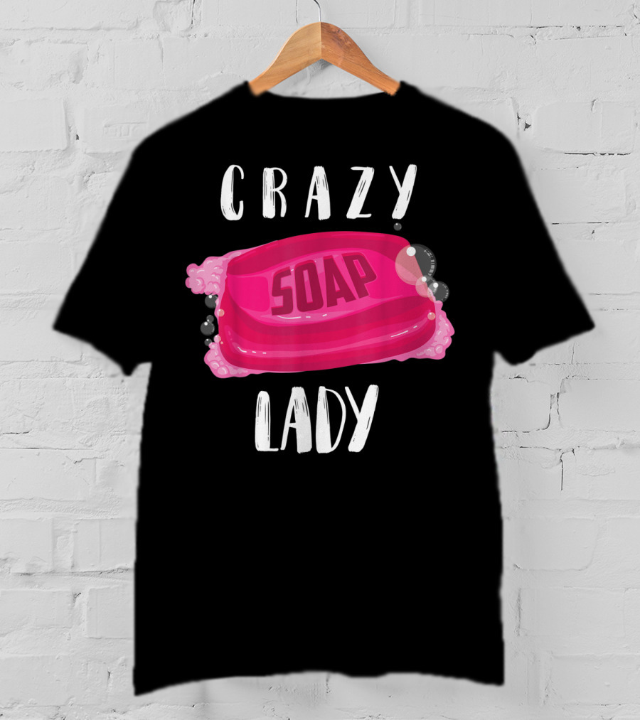 Crazy Soap Lady Bar Bubbles T-Shirt