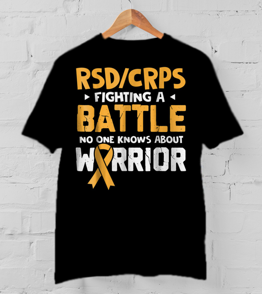 RSD CRPS Fighting A Battle No One Knows About Warrior T-Shirt
