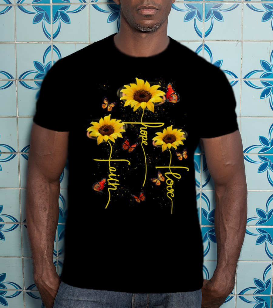 Faith Hope Love Butterfly Sunflower T-Shirt
