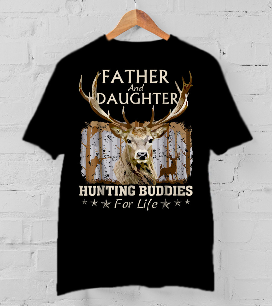 Father And Daughter Hunting Buddies For Life Deer Antlers Forest Scene T-Shirt