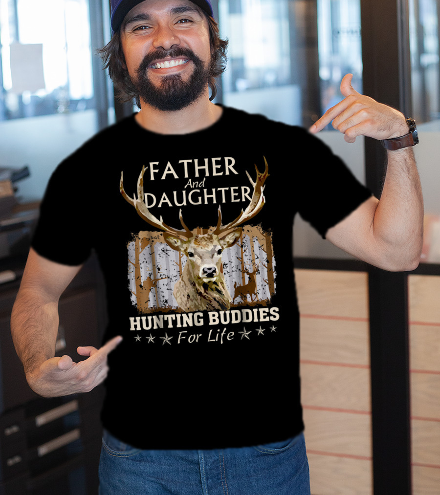 Father And Daughter Hunting Buddies For Life Deer Antlers Forest Scene T-Shirt
