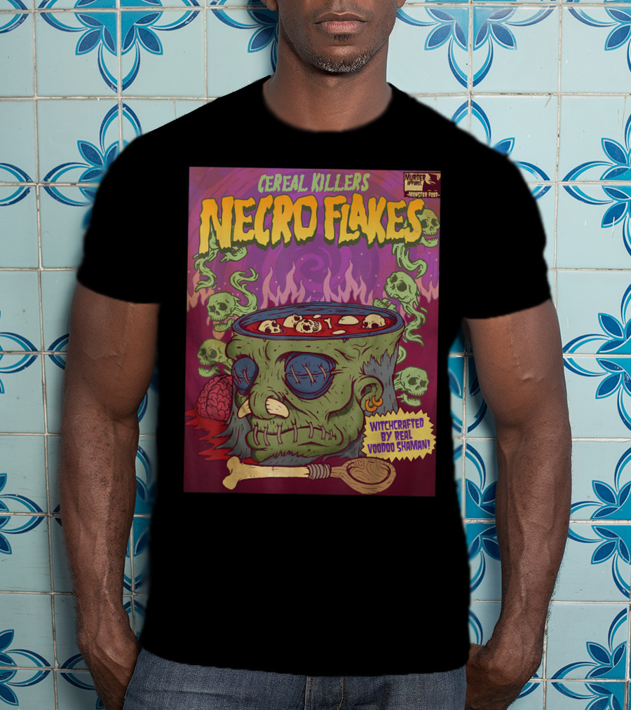 Cereal Killers Necro Flakes Witchcrafted By Real Voodoo Shaman Monster Food Horror Fans Nerds T-Shirt
